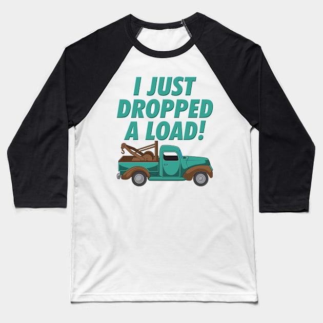 TOW TRUCKER: Dropped A Load Baseball T-Shirt by woormle